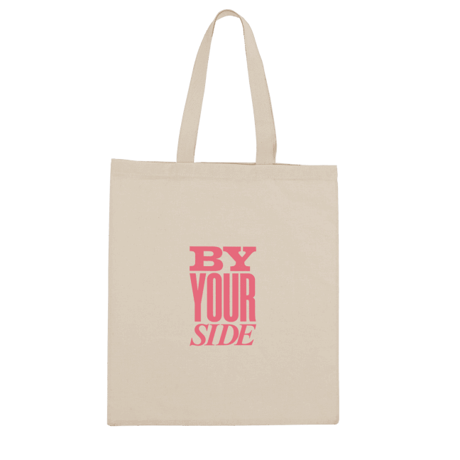 TOTE BAG - BY YOUR SIDE